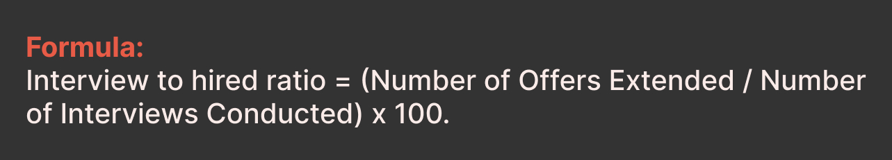 Interview to hired ratio formula